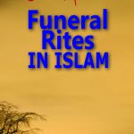 Funeral Rites in Islam