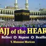 Hajj of the Heart: Reflect, Repent, Reaffirm