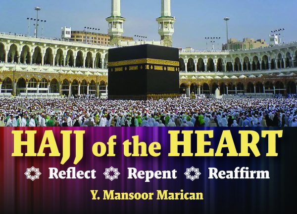 Hajj of the Heart: Reflect, Repent, Reaffirm