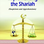 Implementing The Shariah (Suspicions & Apprehensions)