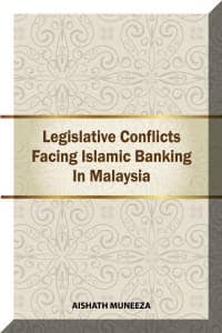 Legislative Conflicts Facing Islamic BANKING in Malaysia