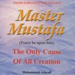 Master Mustafa: The Only Cause of All Creation