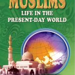 Muslim Life in The Present-Day World
