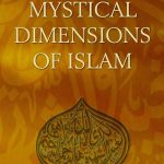 MYSTICAL DIMENSIONS OF ISLAM