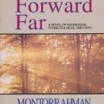 Pushed Forward Far: A Novel of Knowledge, Forgetfulness and Faith