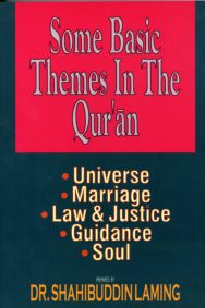 Some Basic Themes In The Qur'an: Universe, Marriage, LAW & Justice, Guidance & Soul