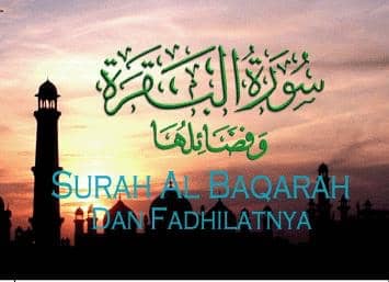 Surah Al Baqarah Dan Fadhilatnya