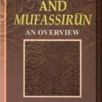 Tafsir and Mufassirun: An Overview