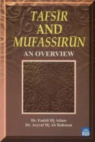 Tafsir and Mufassirun: An Overview