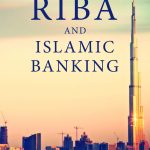 THE CONCEPT OF RIBA AND ISLAMIC BANKING