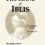 The Hand of Iblis: The Hidden Hand of The New World Order Summary Observations and History-An Anatomy of Evil
