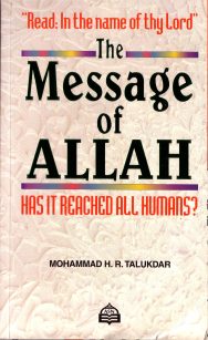 The Message of Allah: "Read In The Name of Thy Lord" Has it Reached All Humans?