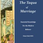 The Taqua of Marriage: Essential Knowledge For The Modern Believer
