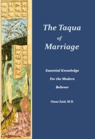 The Taqua of Marriage: Essential Knowledge For The Modern Believer