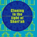 Cloning In The Light of Shariah