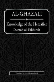 Knowledge of the Hereafter: Durrah al-Fakhirah