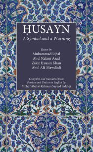 Husayn A Symbol and a Warning