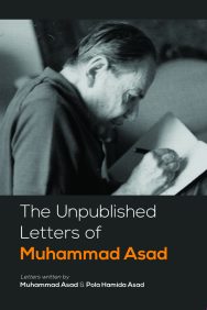 The Unpublished Letters of Muhammad Asad