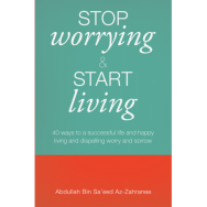 Stop Worrying & Start Living