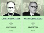 A MALIK BENNABI READER: A Muslim Visionary in the Whirlwind of Colonial Modernity – 2 Volume set