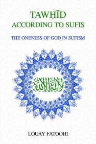 TAWHĪD ACCORDING TO SUFIS: THE ONENESS OF GOD IN SUFISM - Image 1